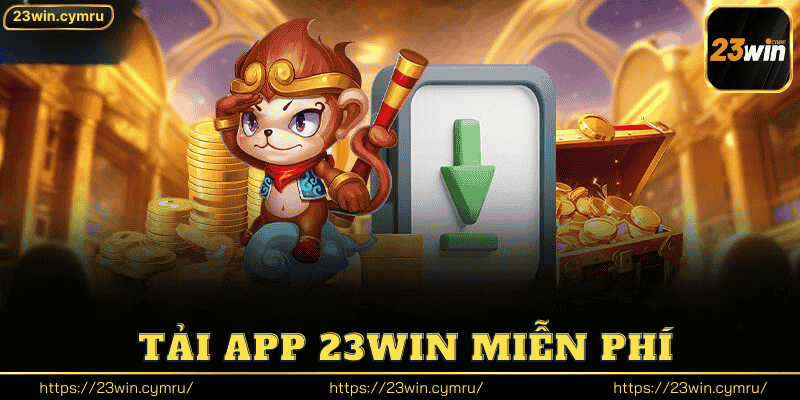 Tải App 23win Miễn Phí