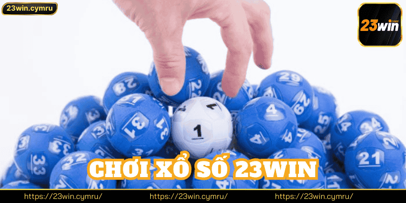 Chơi Xổ Số 23win